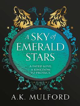 "A Sky of Emerald Stars" by Mulford, A. K.