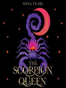 "The Scorpion Queen" by Fears, Mina