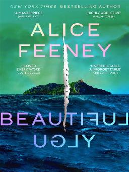 "Beautiful Ugly" by Feeney, Alice