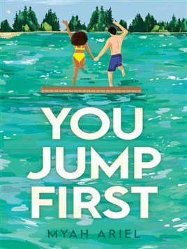 "You Jump First" by Ariel, Myah