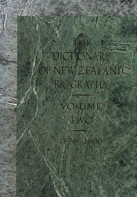 The Dictionary of New Zealand Biography The Dictionary of New Zealand Biography