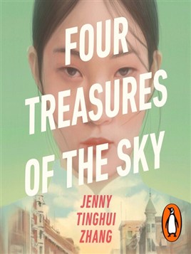 "Four Treasures of the Sky" by Zhang, Jenny Tinghui