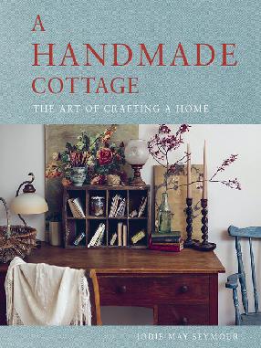 "A Handmade Cottage" by Seymour, Jodie May