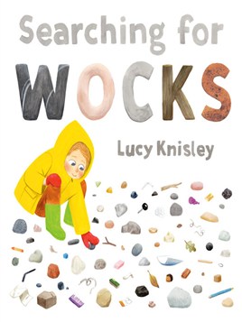 "Searching for Wocks" by Knisley, Lucy