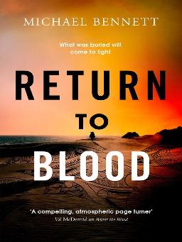"Return to Blood" by Bennett, Michael, 1964-