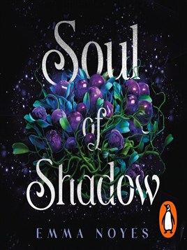 "Soul of Shadow" by Noyes, Emma