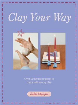 "Clay your Way" by Olympia, Lolita