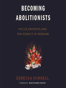 "Becoming Abolitionists" by Purnell, Derecka