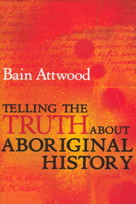 Catalogue record for Telling the Truth About Aboriginal History