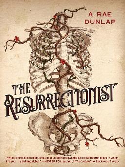 "The Resurrectionist" by Dunlap, A. Rae