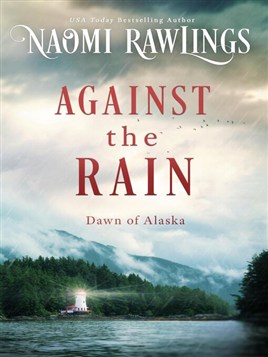"Against the Rain" by Rawlings, Naomi