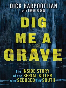 "Dig Me A Grave" by Harpootlian, Dick