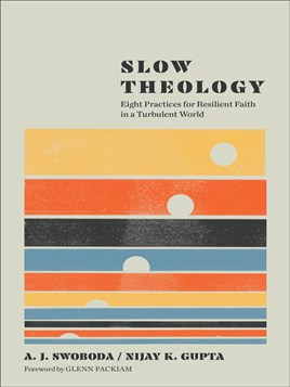 Slow Theology Slow Theology