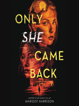 "Only She Came Back" by Harrison, Margot