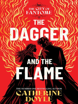 "The Dagger and the Flame" by Doyle, Catherine, 1990-