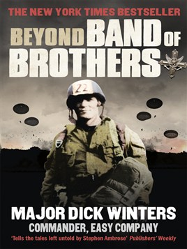 "Beyond Band of Brothers" by Winters, Richard D.