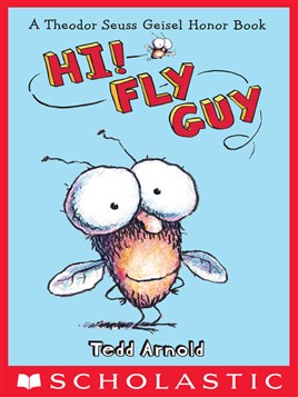 "Hi! Fly Guy" by Arnold, Tedd