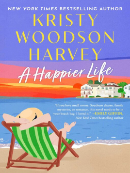 "A Happier Life" by Harvey, Kristy Woodson