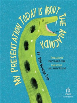 "My Presentation Today Is About the Anaconda" by Dumon Tak, Bibi