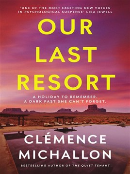"Our Last Resort" by Michallon, Clemence