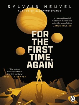 "For the First Time, Again" by Neuvel, Sylvain