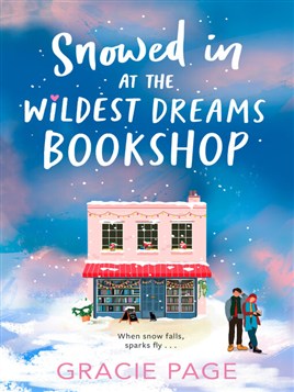 "Snowed in at the Wildest Dreams Bookshop" by Page, Gracie