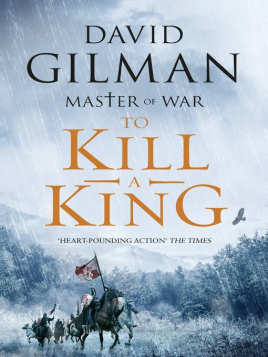 "To Kill A King" by Gilman, David