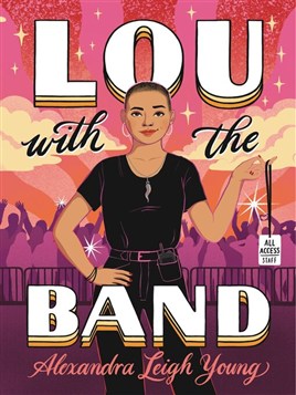 "Lou With the Band" by Young, Alexandra Leigh