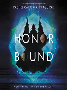 "Honor Bound" by Caine, Rachel, pseud., 1962-2020