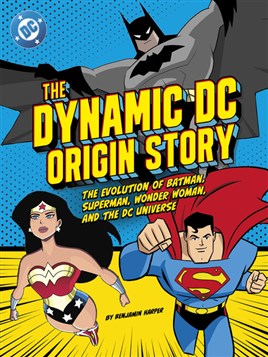 "The Dynamic DC Origin Story" by Harper, Benjamin