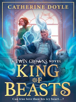 "King of Beasts" by Doyle, Catherine, 1990-