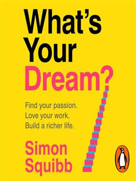 What's your Dream?