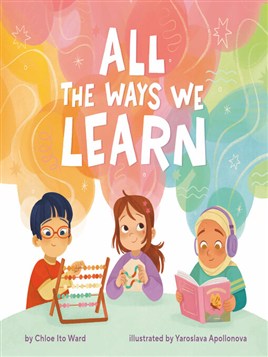 "All the Ways We Learn" by Ward, Chloe Ito
