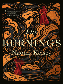 "The Burnings" by Kelsey, Naomi