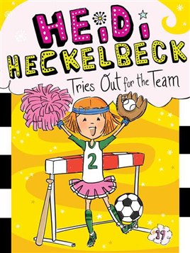 "Heidi Heckelbeck Tries Out for the Team" by Coven, Wanda