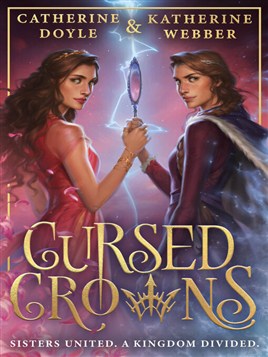 "Cursed Crowns" by Doyle, Catherine (Paranormal fiction writer)