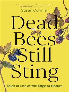 "Dead Bees Still Sting" by Cormier, Susan
