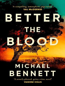 "Better the Blood" by Bennett, Michael, 1964-