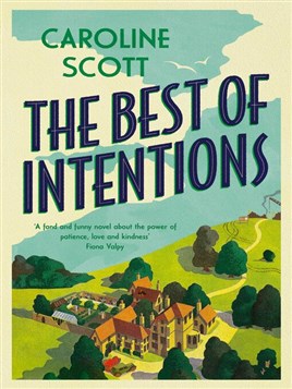 "The Best of Intentions" by Scott, Caroline