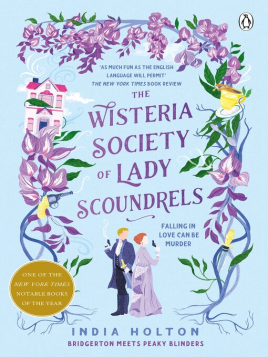 "The Wisteria Society of Lady Scoundrels" by Holton, India