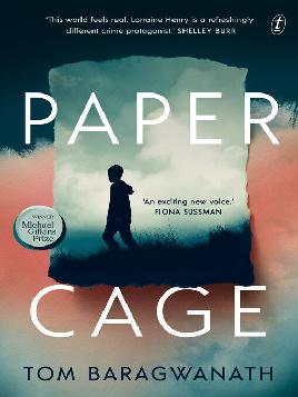 "Paper Cage" by Baragwanath, Tom