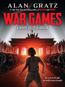 "War Games" by Gratz, Alan, 1972-