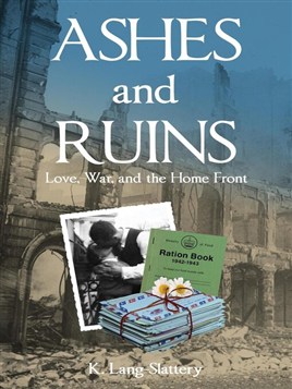 "Ashes and Ruins" by Lang-Slattery, K.