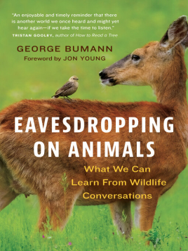 "Eavesdropping on Animals" by Bumann, George