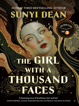 "The Girl With A Thousand Faces" by Dean, Sunyi