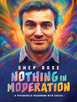 "Nothing in Moderation" by Rose, Shep