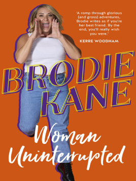 "Woman Uninterrupted" by Kane, Brodie