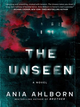 "The Unseen" by Ahlborn, Ania