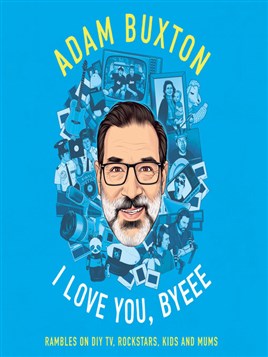 "I Love You, Byeee" by Buxton, Adam