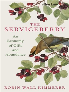 "The Serviceberry" by Kimmerer, Robin Wall, 1953-